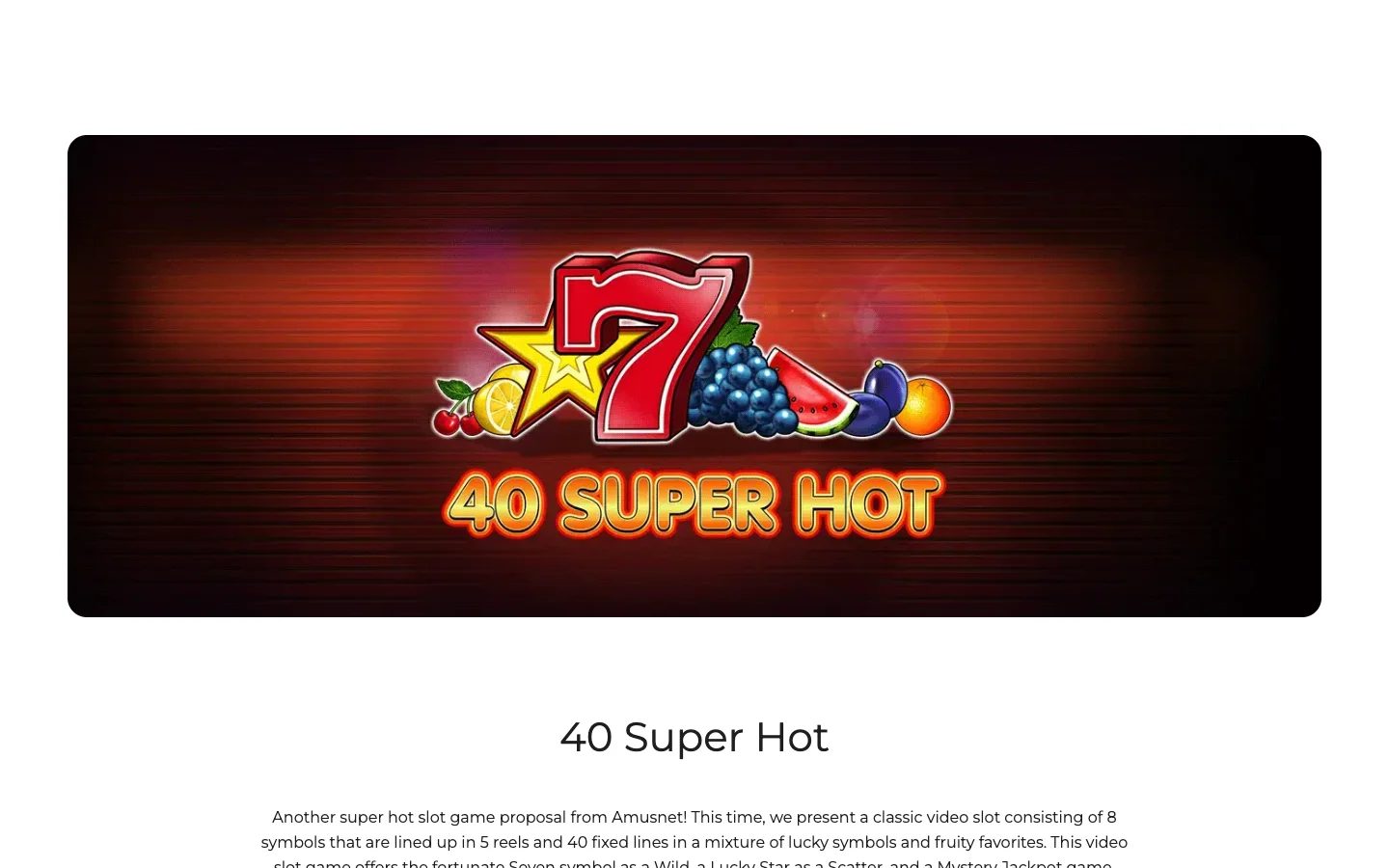 Page of the game 40 Super Hot on the site of Amusnet